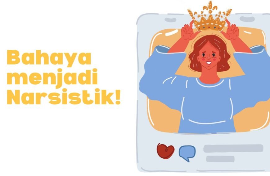 Bahaya Punya Sifat Narsistik, Bisa Jadi…