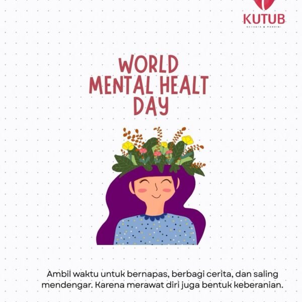 Tidak Ada Kesehatan Tanpa Kesehatan Mental